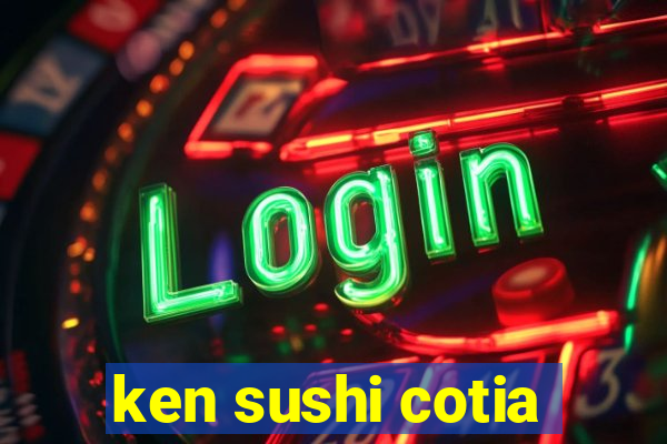 ken sushi cotia